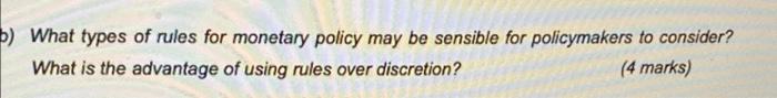 Solved B) What Types Of Rules For Monetary Policy May Be | Chegg.com