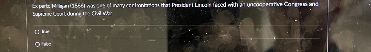 Solved Ex parte Milligan (1866) ﻿was one of many