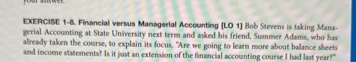 Solved EXERCISE 1-8. Financial versus Managerial Accounting | Chegg.com