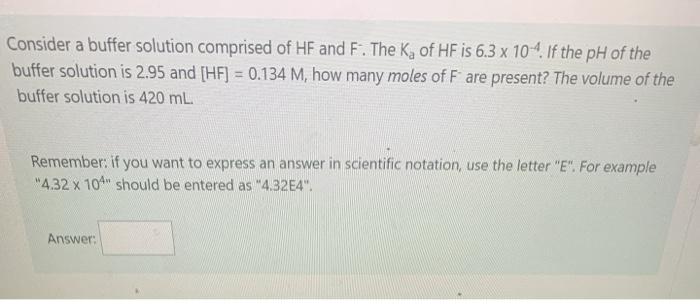 Solved Consider a buffer solution comprised of HF and F. The | Chegg.com