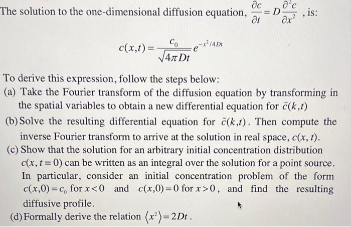 The solution to the one-dimensional diffusion | Chegg.com