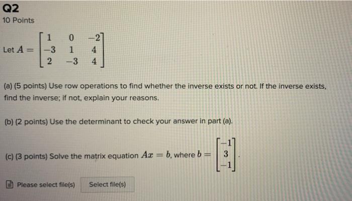 Solved Q2 10 Points Let A 1 -3 2 0 1 -3 4 4 (a) (5 points) | Chegg.com