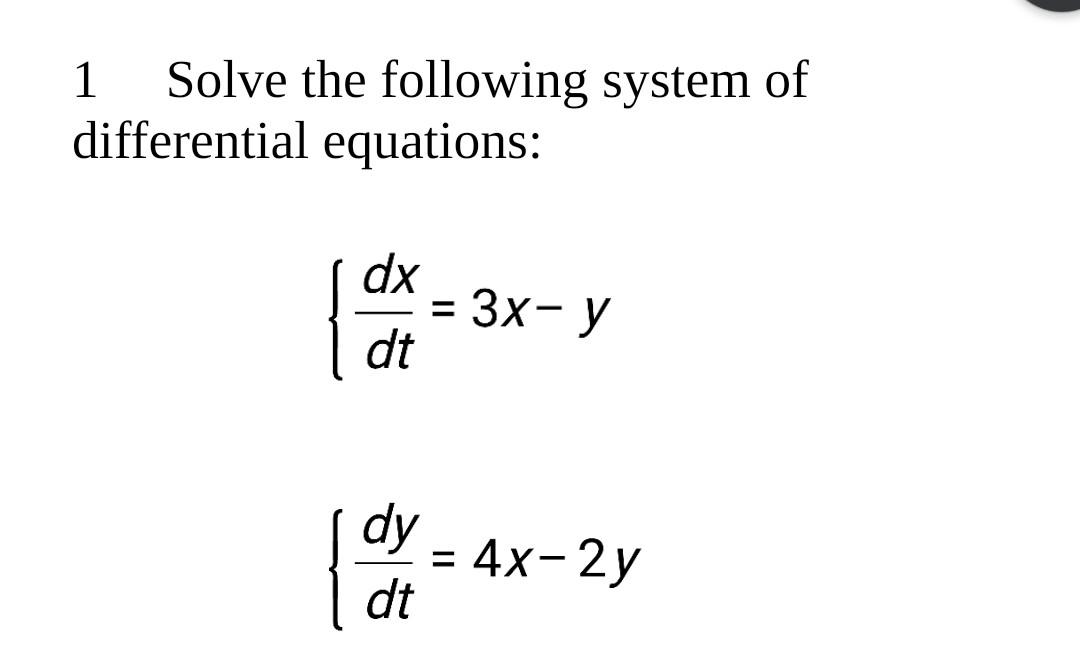 Solved 1 Solve the following system of differential | Chegg.com