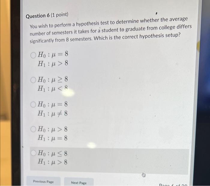 Solved Question 6 (1 point) You wish to perform a hypothesis | Chegg.com