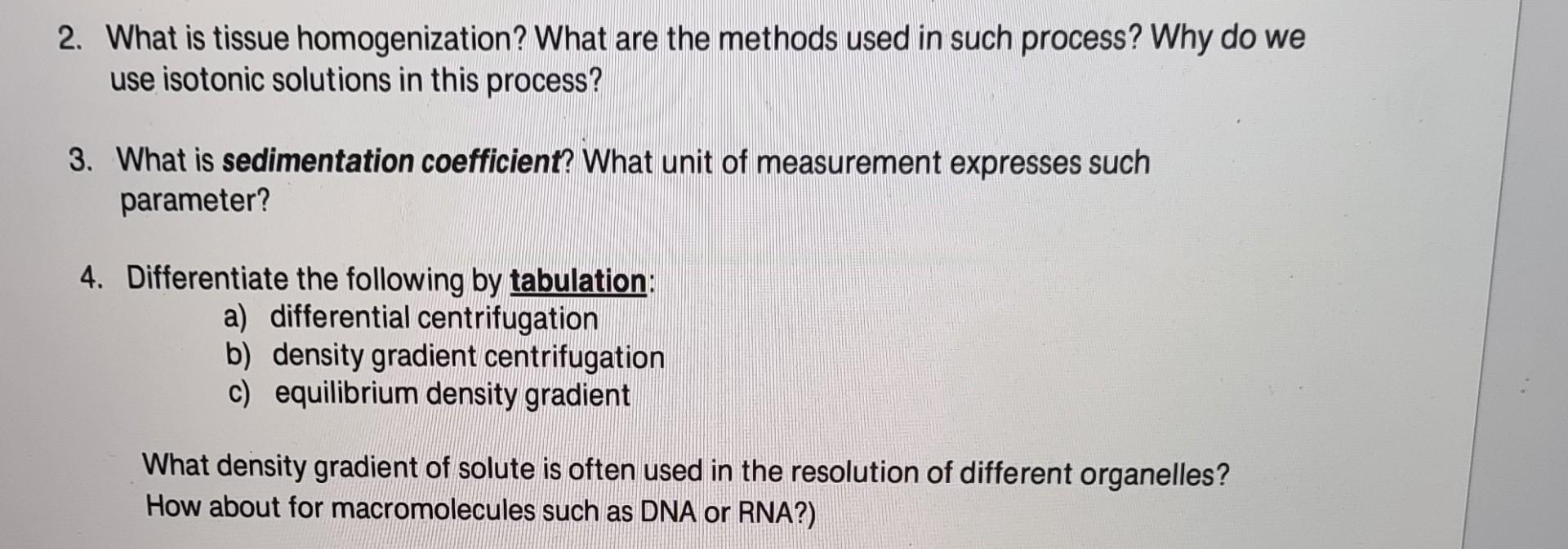 Solved 2. What is tissue homogenization? What are the