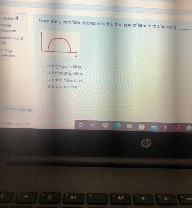 Solved Question 4 From the given filter characteristics, the | Chegg.com