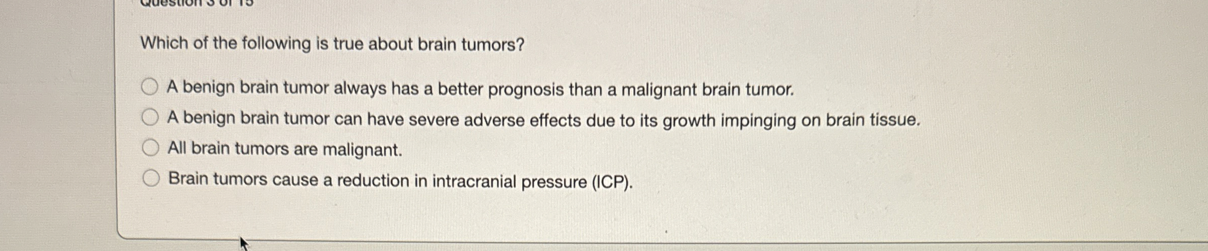 Solved Which of the following is true about brain tumors?A | Chegg.com