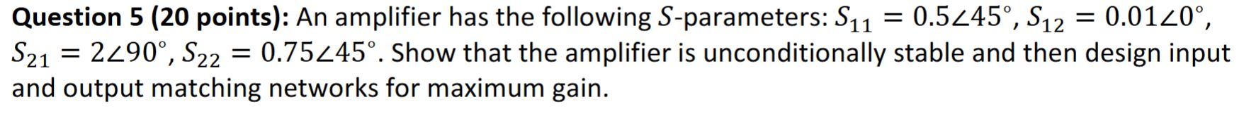Solved Question 5 (20 ﻿points): An ﻿amplifier has the | Chegg.com