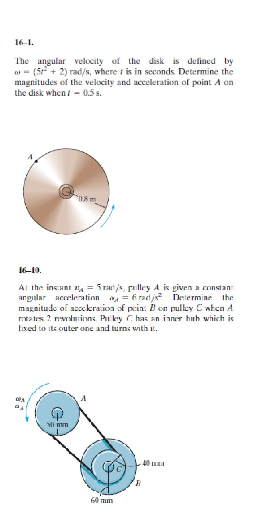 Solved 16-1. The angular velocity of the disk is defined by | Chegg.com