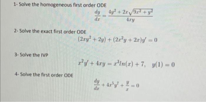 Solved 1- Solve the homogeneous first order ODE 2-Solve the | Chegg.com