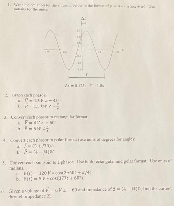 Solved 1. Write the equation for the sinusoid below in the | Chegg.com