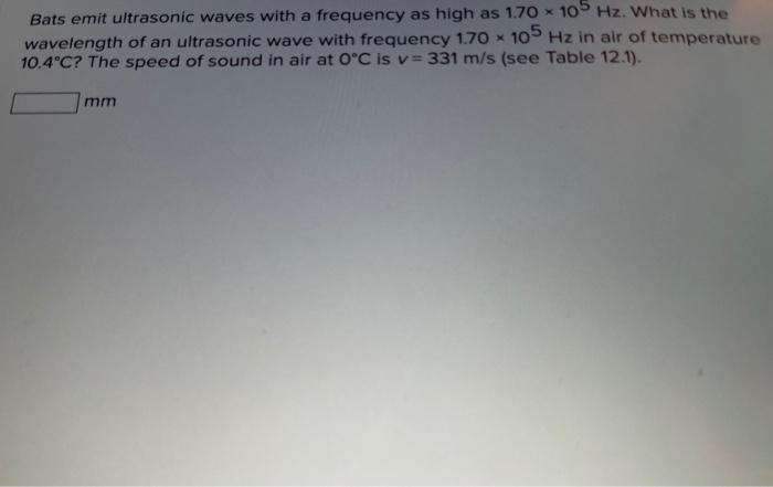 Solved Bats emit ultrasonic waves with a frequency as high | Chegg.com