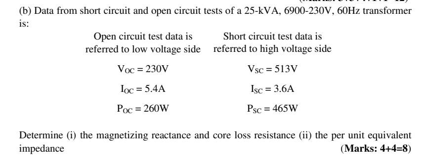 Solved (b) Data from short circuit and open circuit tests of | Chegg.com