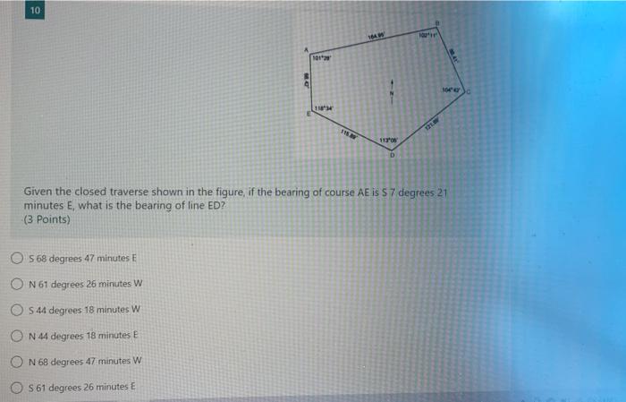 Solved 10 1110 D Given the closed traverse shown in the | Chegg.com
