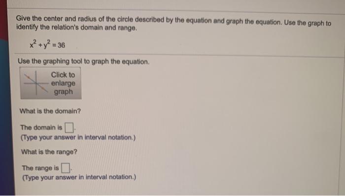 Solved Give the center and radius of the circle described by | Chegg.com