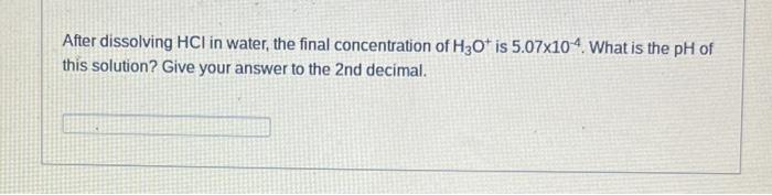 Solved After Dissolving HCl In Water The Final Chegg Com   Image