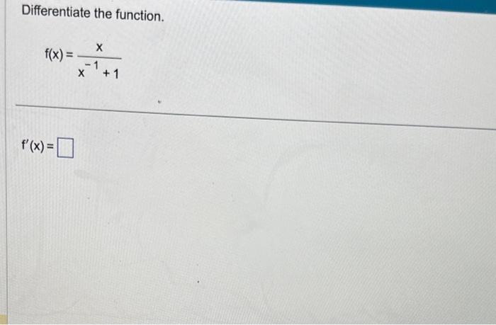 Solved Differentiate The Function Gx4x−3x4−4x314x−8 6957