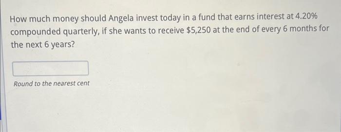 which investment option should angela choose