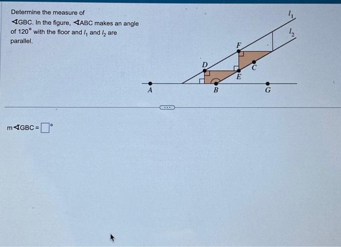 Solved Determine the measure of \$GBC. In the figure, \$ABC | Chegg.com