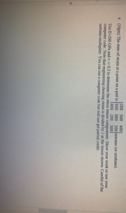 Solved 1200 500 4001 4. (10pts) The state of strain at a | Chegg.com