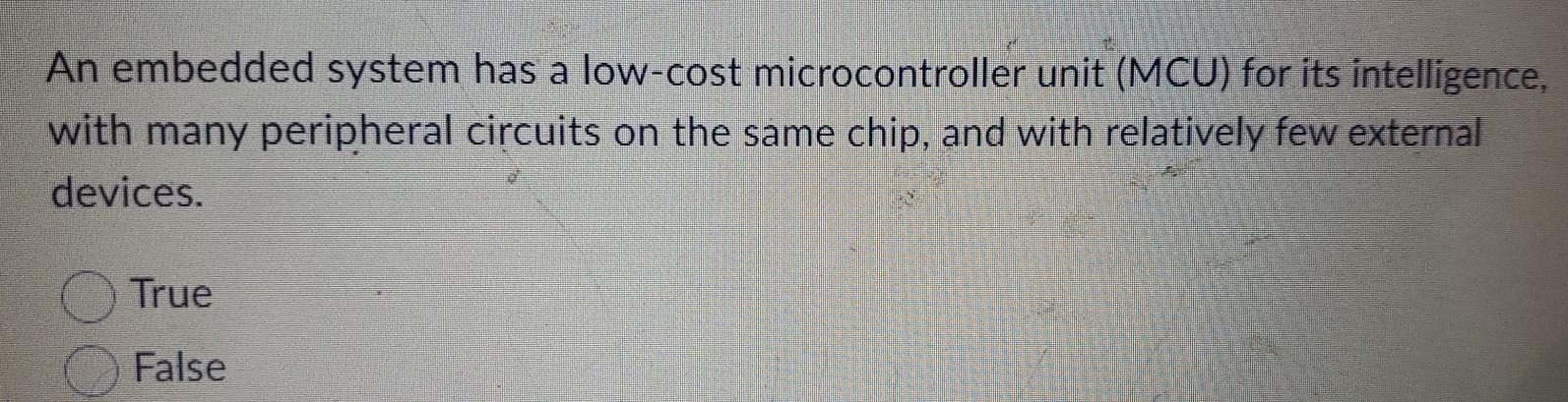 Solved An embedded system has a low-cost microcontroller | Chegg.com