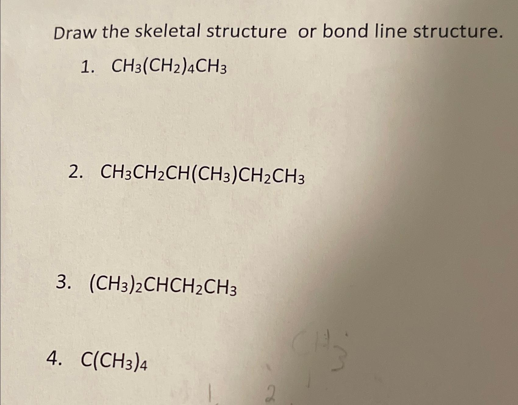 Solved Draw the skeletal structure or bond line | Chegg.com