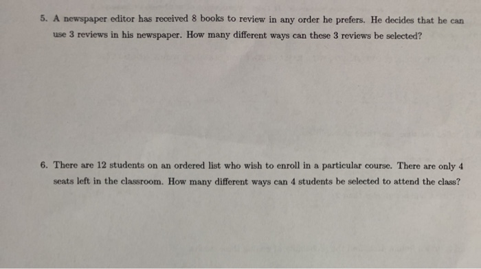 5 A Newspaper Editor Has Received 8 Books To Review Chegg Com