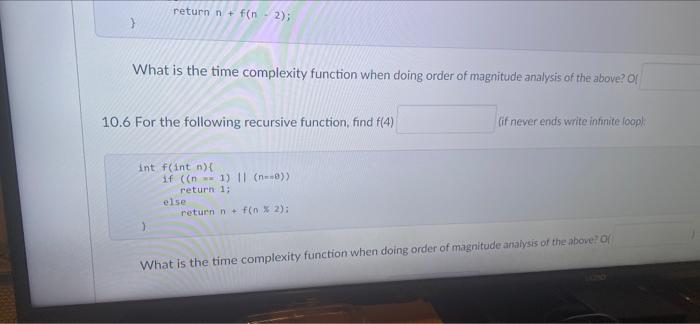 solved-return-n-f-n-2-what-is-the-time-complexity-chegg