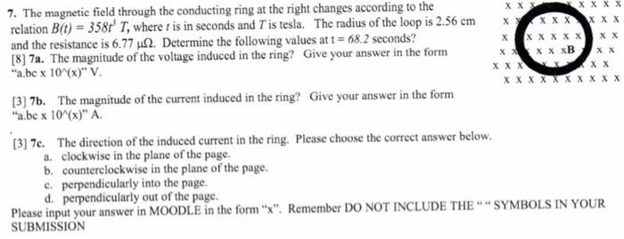 Solved 7. The magnetic field through the conducting ring at | Chegg.com