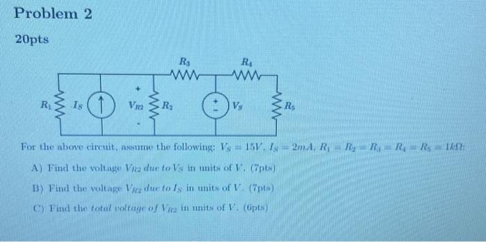 Solved For the above circuit, assume the following: Vs=15