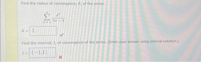 Solved Find the radius of convergence, R, of the series. R = | Chegg.com