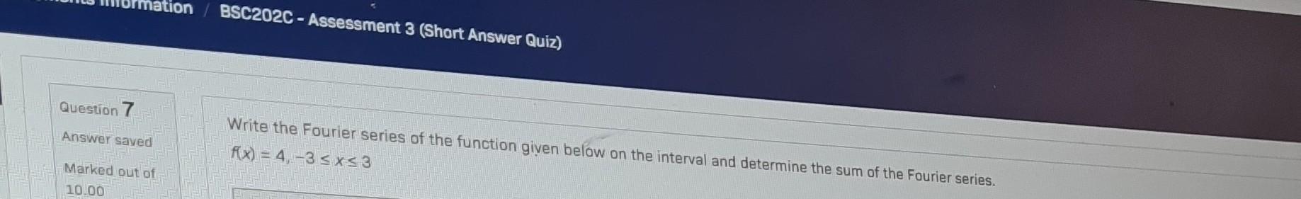 Solved Question 7 Write the Fourier series of the function | Chegg.com