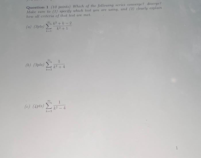 Solved Question 1 (10 points) Which of the following series | Chegg.com