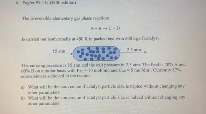 Solved The Irreversible Elementary Gas Phase Reaction: | Chegg.com