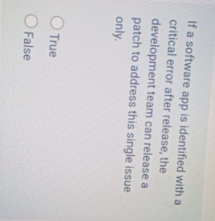 Solved If a software app is identified with a critical error | Chegg.com