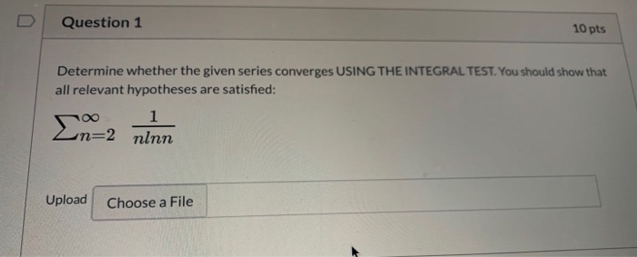 Solved Question 1 10 pts Determine whether the given series | Chegg.com