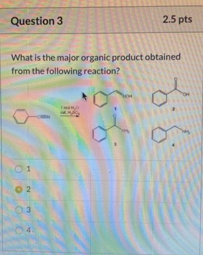 Solved Question 3 2.5 pts What is the major organic product | Chegg.com