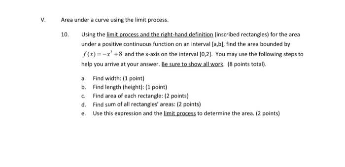 Solved V. Area under a curve using the limit process. 10. | Chegg.com
