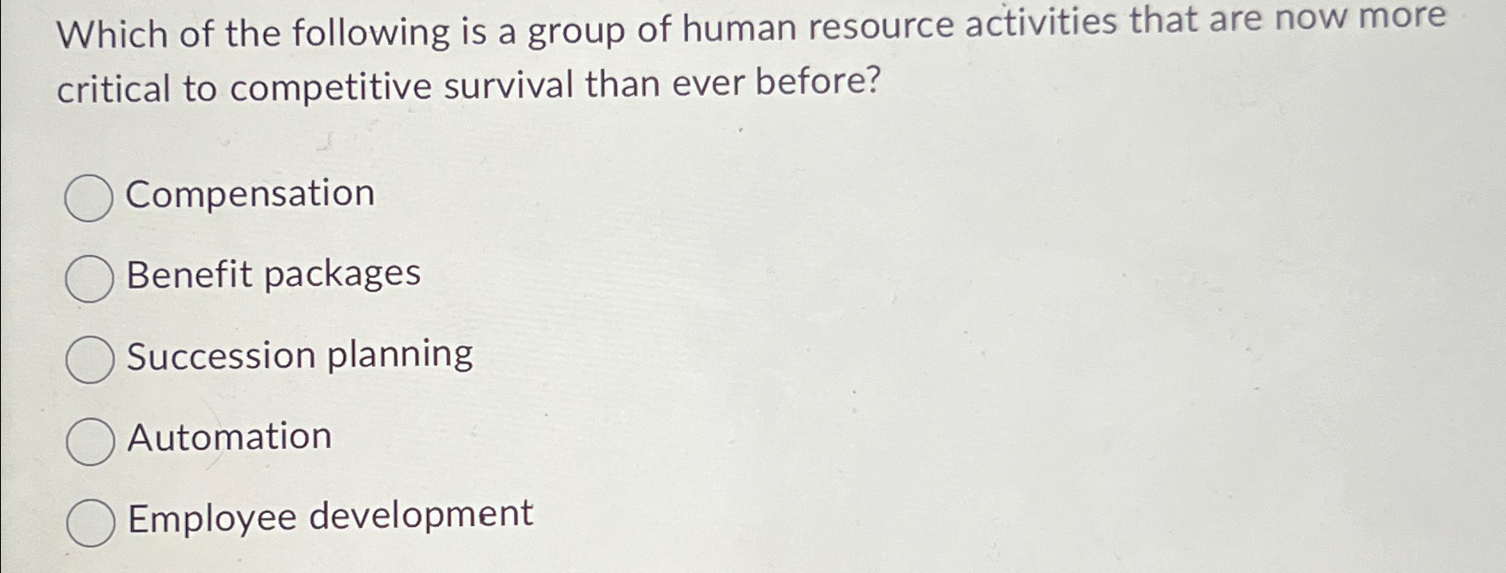 Solved Which Of The Following Is A Group Of Human Resource | Chegg.com