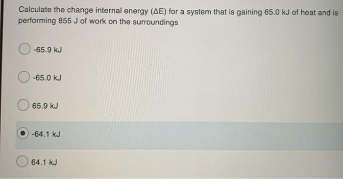 Solved Calculate the change internal energy (AE) for a | Chegg.com