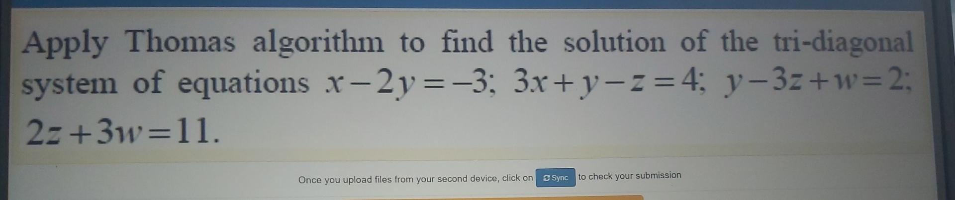 Solved Apply Thomas algorithm to find the solution of the | Chegg.com