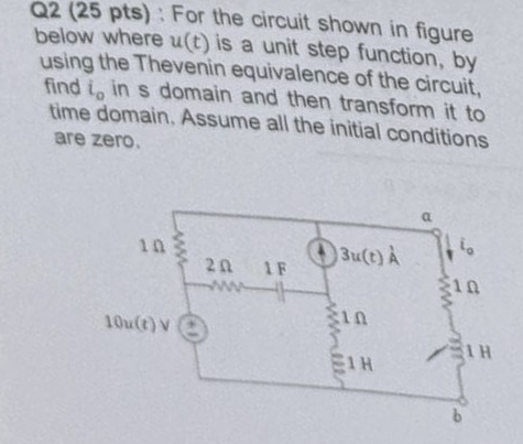 Solved Q2 ﻿ : For the circuit shown in figure below where | Chegg.com