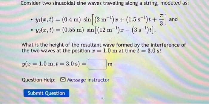 Solved Consider two sinusoidal sine waves traveling along a | Chegg.com