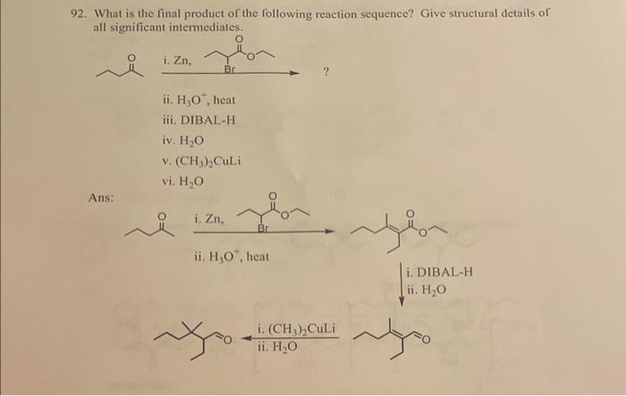 Solved 92. What is the final product of the following | Chegg.com