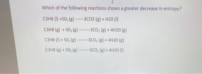 Solved Which of the following reactions shows a greater | Chegg.com