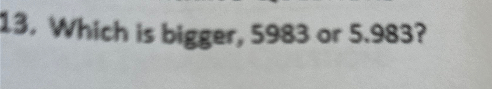 solved-which-is-bigger-5983-or-5-983-chegg