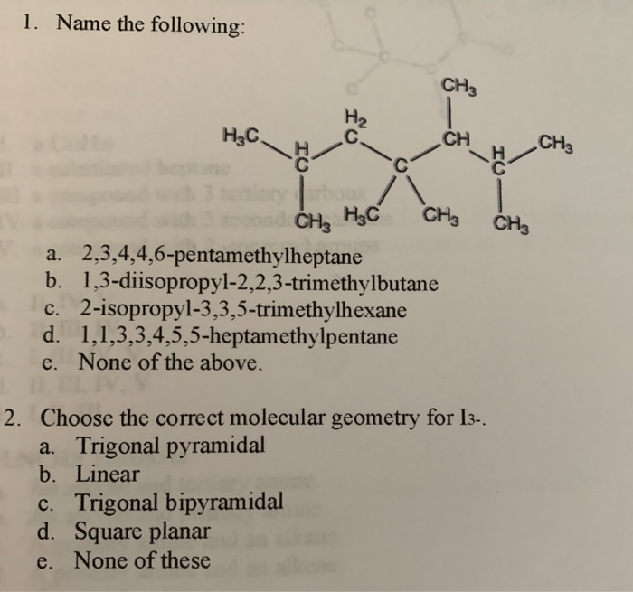 Solved 1 Name The Following Ch3 H N S C Ch Ch3 Iu Ch3 Chegg Com