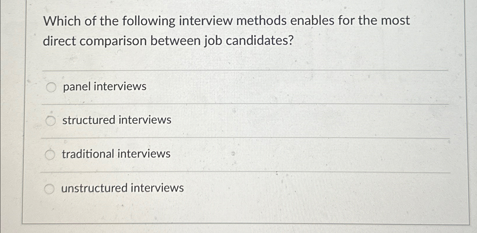 Solved Which of the following interview methods enables for | Chegg.com