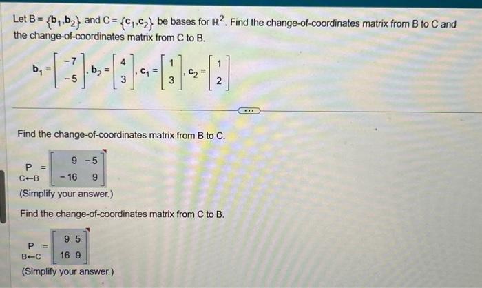 Solved Let B B1b2 And C C1c2 Be Bases For R2 Find The 3670