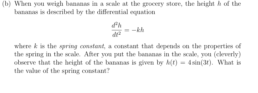 Solved (b) ﻿When you weigh bananas in a scale at the grocery | Chegg.com